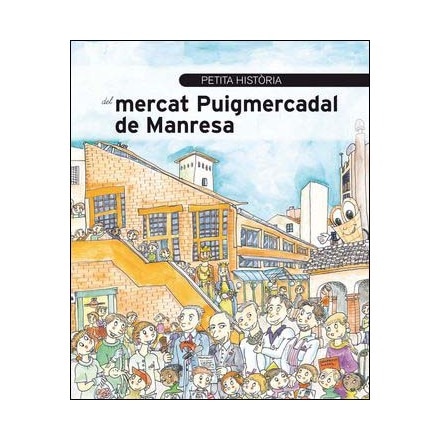 Petita història del mercat Puigmercadal de Manresa