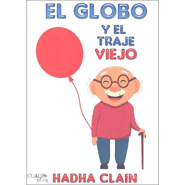 EL GLOBO Y EL TRAJE VIEJO (Tapa blanda)