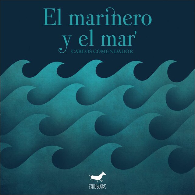 El marinero y el mar (Tapa dura)