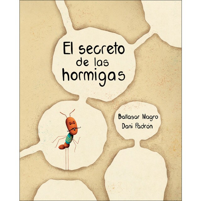 El secreto de las hormigas (Tapa dura)