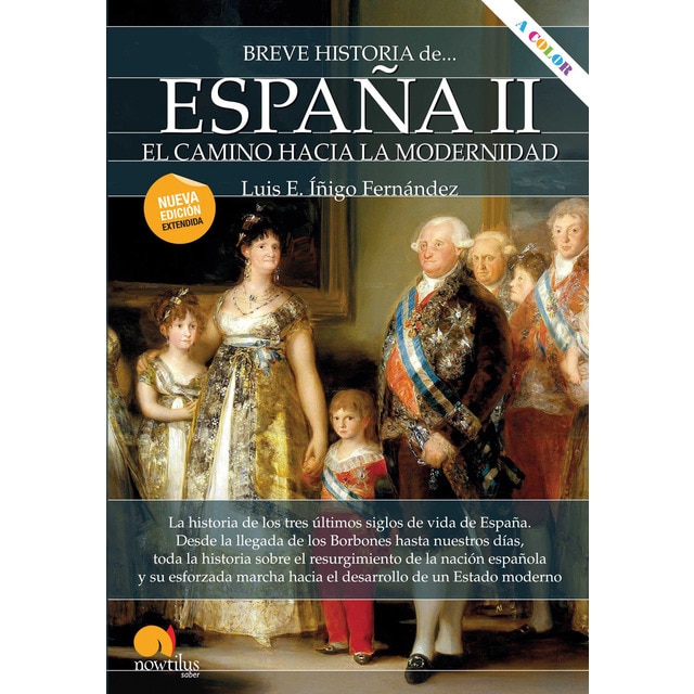 Breve historia de España ii: El camino hacia la modernidad