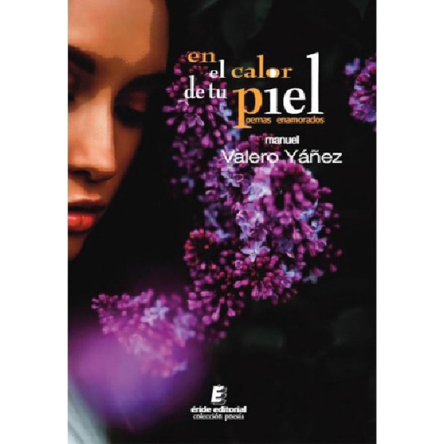 En el calor de tu piel: Poemas enamorados