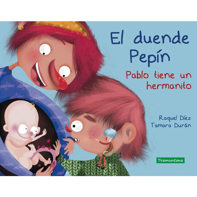 El duende pepín. Pablo tiene un hermanito (Tapa dura)