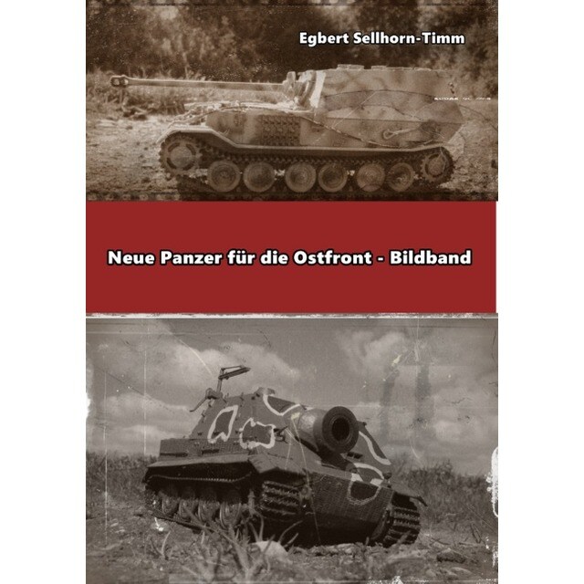 Neue panzer für die ostfront bildband (Tapa blanda)