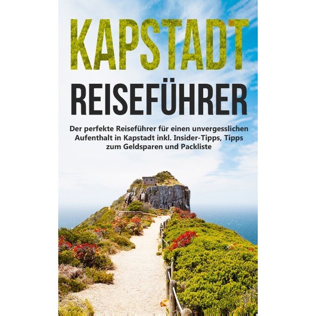 Kapstadt lieben lernen: Der perfekte Reiseführ (Tapa blanda)
