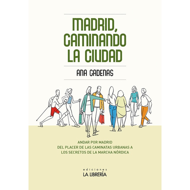 Madrid, caminando la ciudad (Tapa blanda)