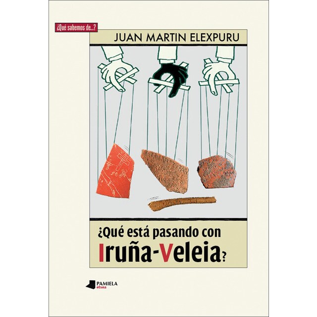 ?Qu_ estö pasando con Iru_a-Veleia? (Tapa blanda)