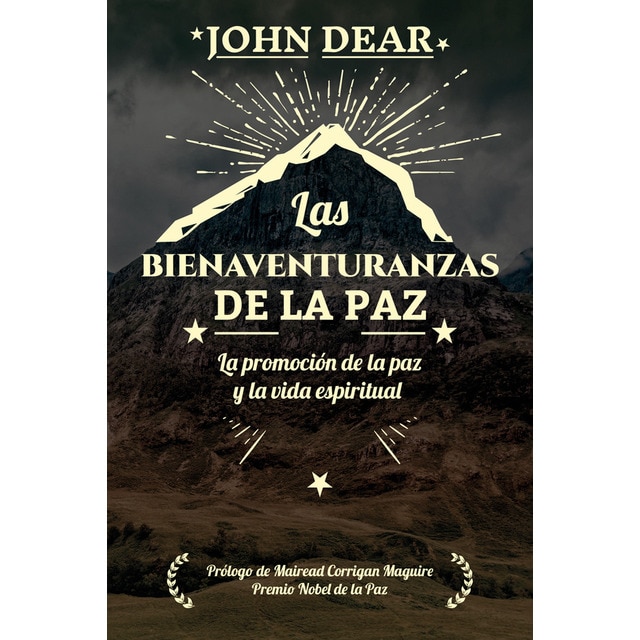 Las bienaventuranzas de la paz: La promoción de la paz y la vida espiritual (Tapa blanda)