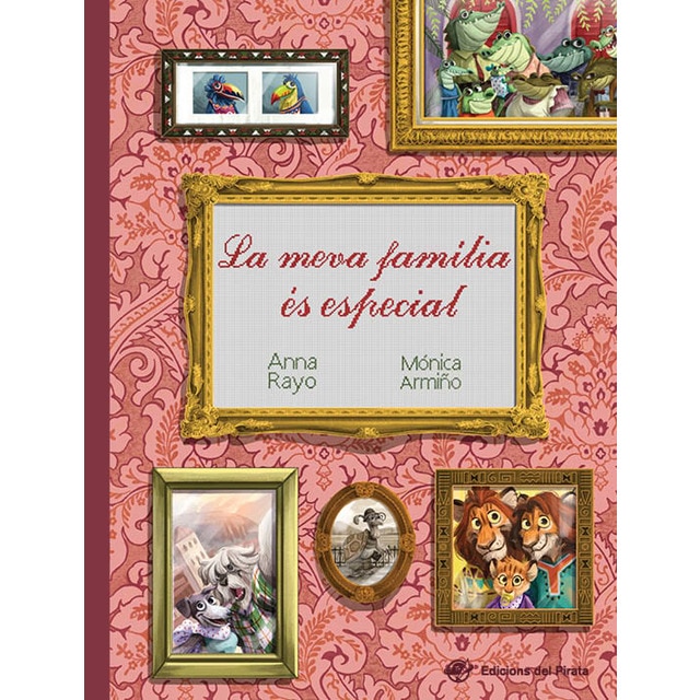 La meva família és especial: Conte infantil de la diversitat familiar per a nens de 2 a 5 anys en majúscules (Tapa dura)