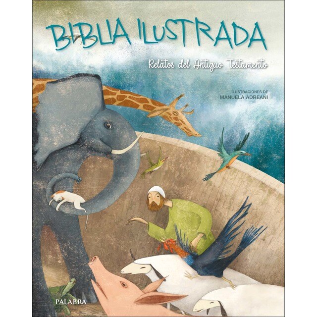 Biblia ilustrada: Relatos del Antiguo Testamento (Tapa dura)