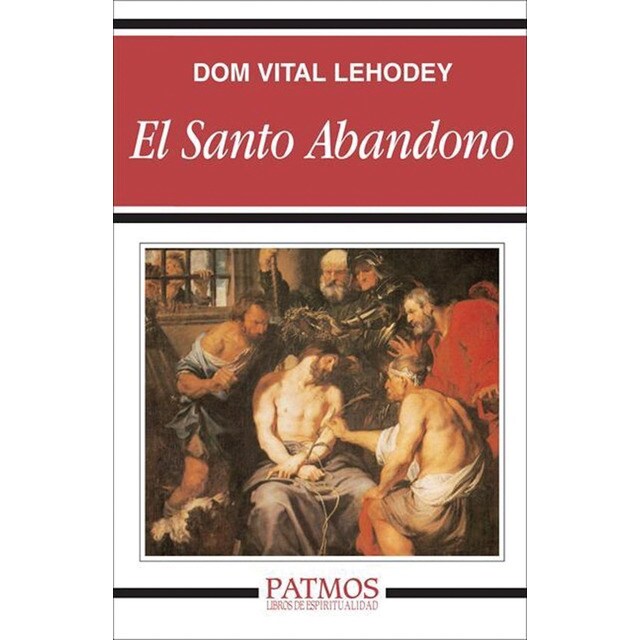 El santo abandono (Tapa blanda)