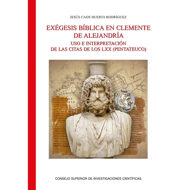 Exégesis bíblica en clemente de alejandría: uso e interpretación de las citas de los lxx (pentateuco) (Tapa blanda)