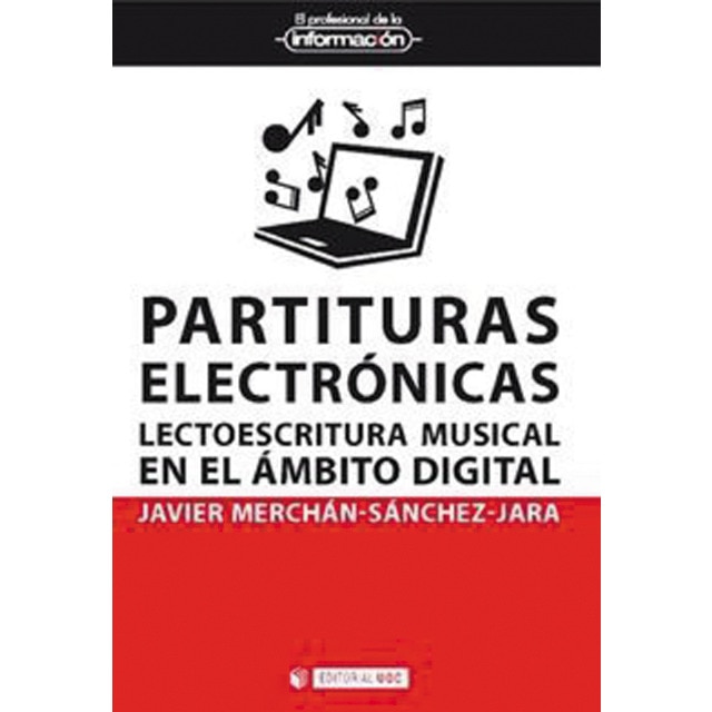 Partituras electrónicas: Lecto-escritura musical en el ámbito digital (Tapa blanda)