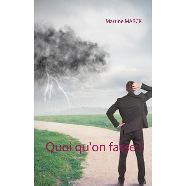 Quoi qu'on fasse ! (Tapa blanda)