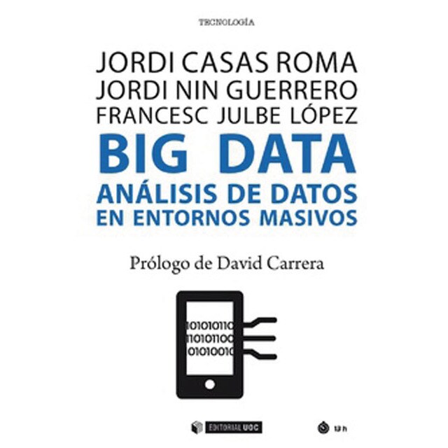 Big data: Análisis de datos en entornos masivos (Tapa blanda)