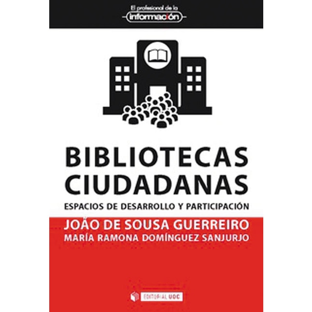Bibliotecas ciudadanas: Espacios de desarrollo y participación (Tapa blanda)