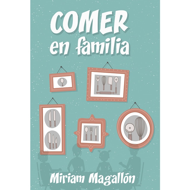 Comer en familia (Tapa blanda)