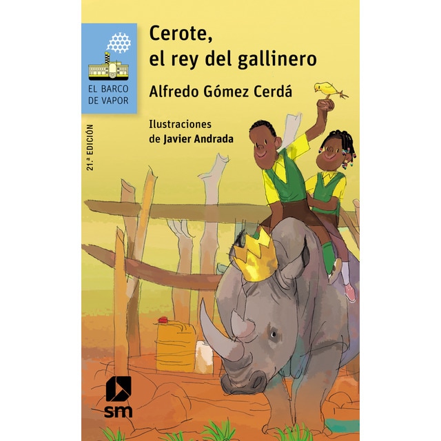 Cerote, el rey del gallinero (Tapa blanda)