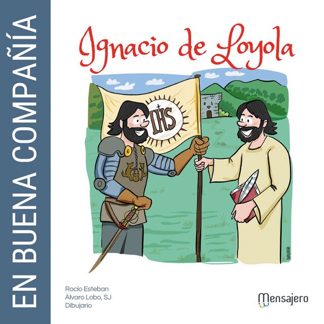 En buena compañia. Ignacio de loyola (Tapa blanda)