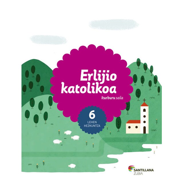 Erlijio katolikoa iturburu saila 6 leh (Tapa blanda)