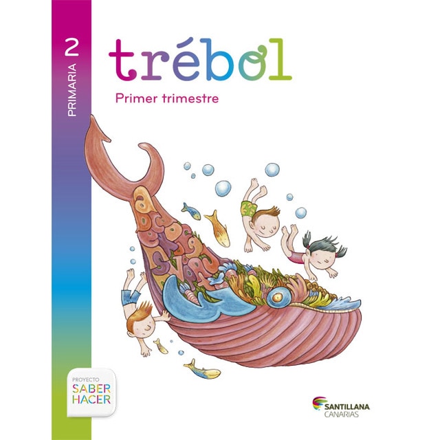 Globalizado trebol 2 primaria 1 trim saber hacer (Tapa blanda)