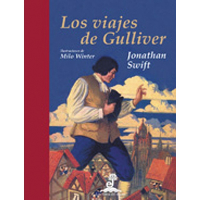 Los viajes de Gulliver. Ilustrado por Milo Winter (Tapa dura)