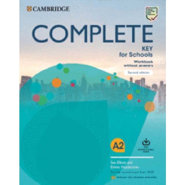 Complete Key for Schools English for Spanish Speakers Second edition. Workbook without answers with Downloadable Audio