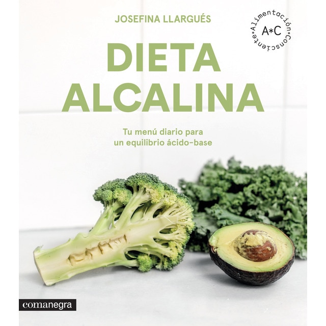 Dieta alcalina: Tu menú diario para un equilibrio ácido-base (Tapa blanda)