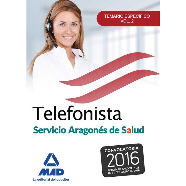 Telefonistas del servicio aragonés de salud. Temario específico volumen 2 (Tapa blanda)