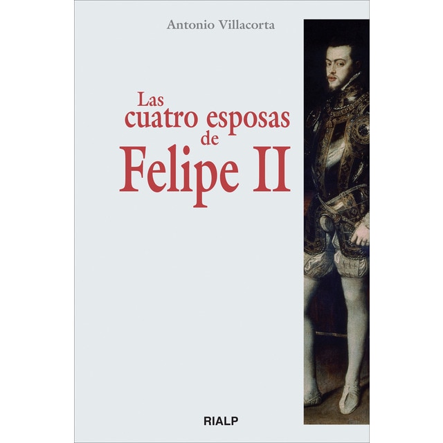 Las cuatro esposas de felipe ii (Tapa blanda)