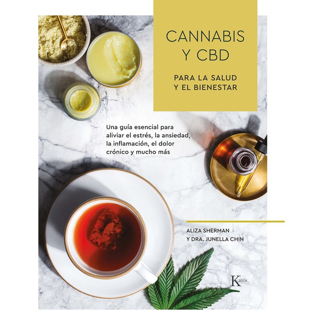 Cannabis y CBD para la salud y el bienestar: Una guía esencial para aliviar el estrés, la ansiedad, la inflamación, el dolor crónico y (Tapa blanda)