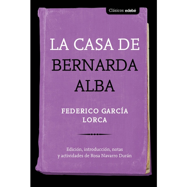 La casa de bernarda alba (Tapa blanda)