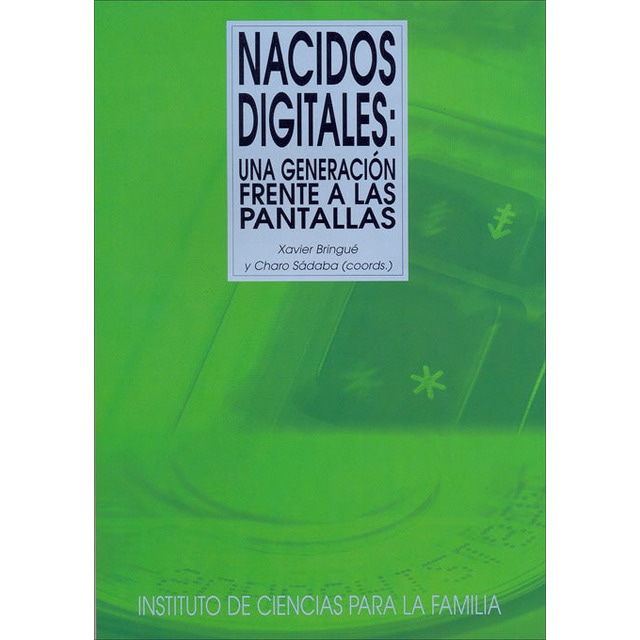Nacidos digitales: una generación frente a las pantallas (Tapa blanda)