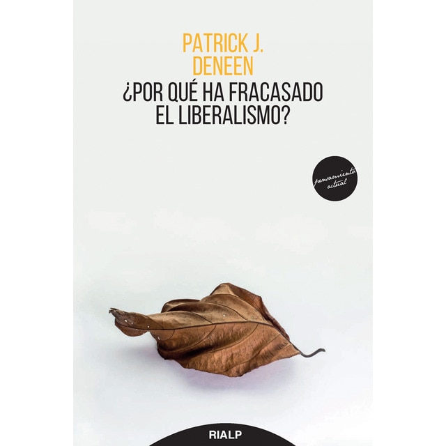¿Por qué ha fracasado el liberalismo? (Tapa blanda)