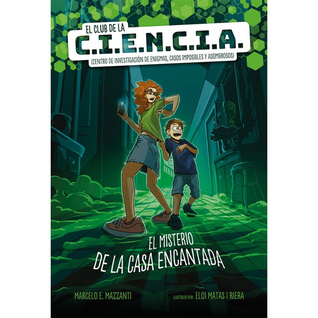 El club de la c. I. E. N. C. I. A. : El misterio de la casa encantada (Tapa blanda)