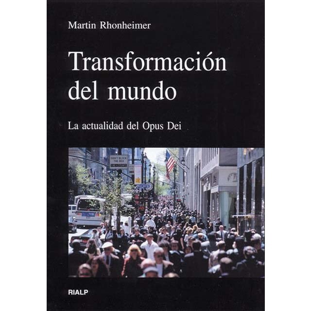 Transformación del mundo. La actualidad del opus dei (Tapa blanda)