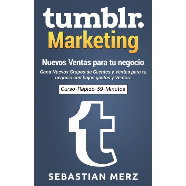 Tumblr-Marketing - Nuevos Ventas para tu negoc (Tapa blanda)