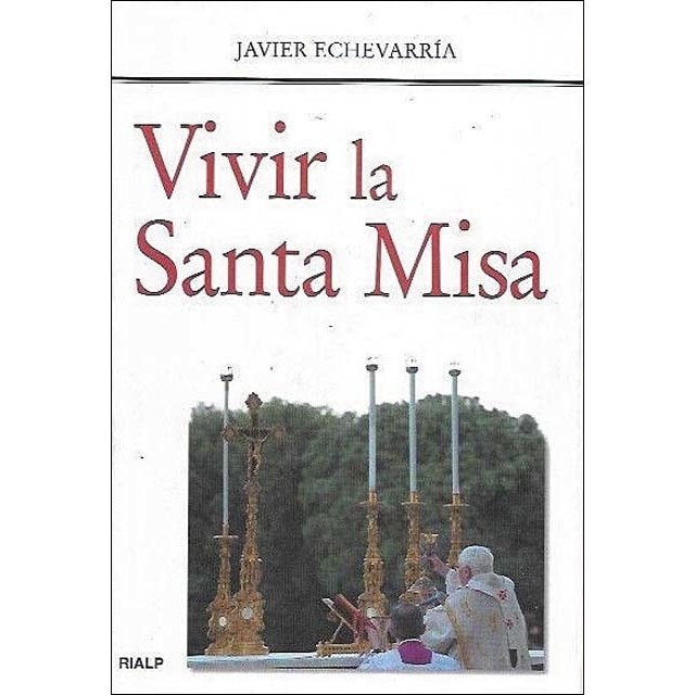 * Vivir la Santa Misa
