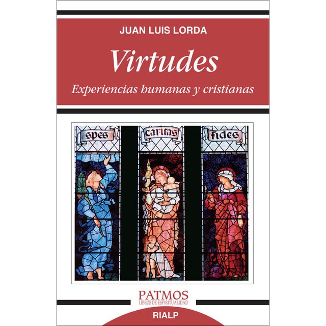 Virtudes. Experiencias humanas y cristianas. (Tapa blanda)