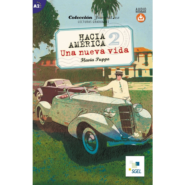 Hacia América 2. Una nueva vida. Audio descargable: Colección Juvenil.es (Tapa blanda)