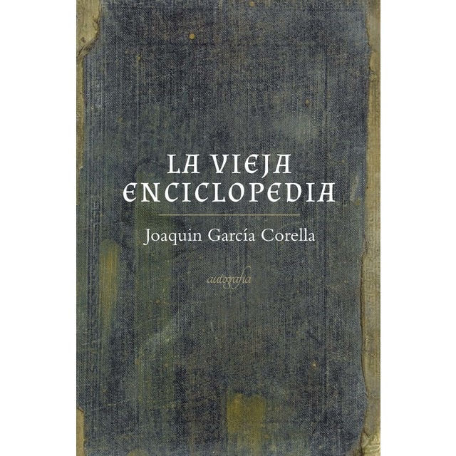 La vieja enciclopedia (Tapa blanda)