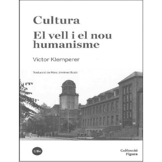 Cultura / El vell i el nou humanisme (Tapa blanda)