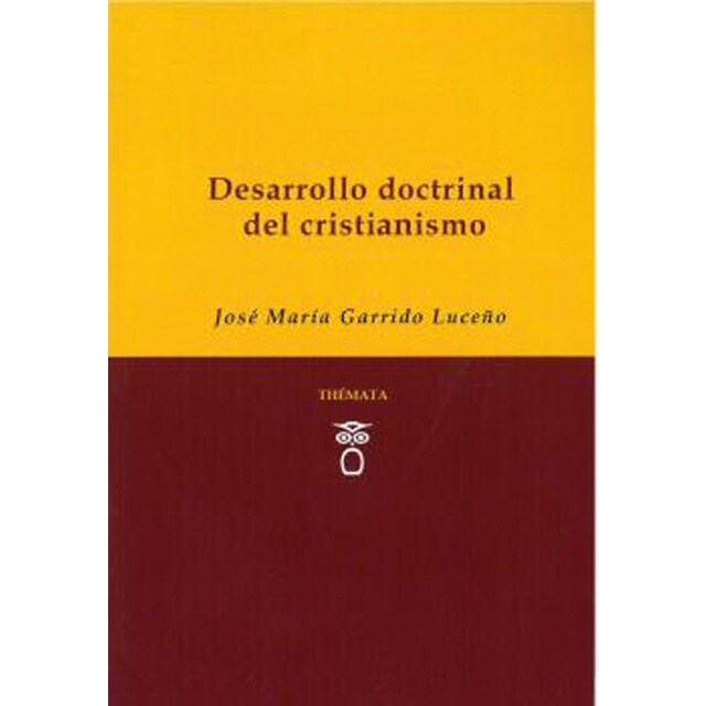 Desarrollo dosctrinal del cristianismo (Tapa blanda)