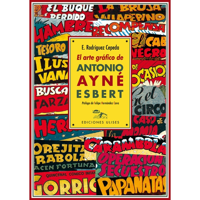 El arte gráfico de antonio ayné esbert (Tapa blanda)