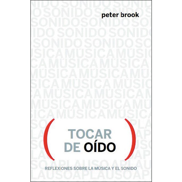 Tocar de oído: Reflexiones sobre música y sonido (Tapa blanda)