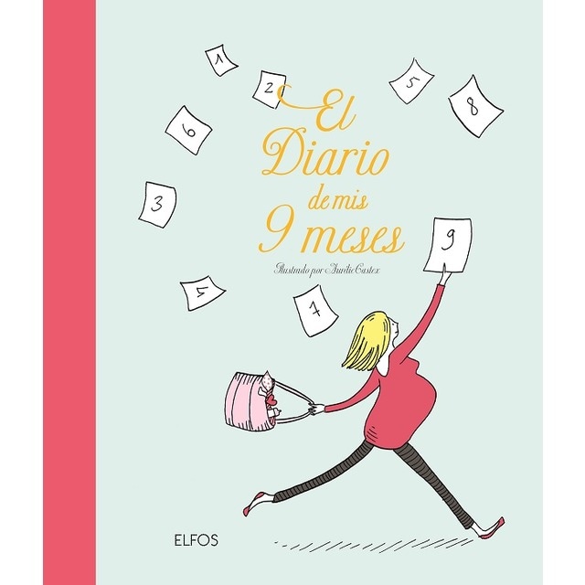 El diario de mis 9 meses (Tapa dura)