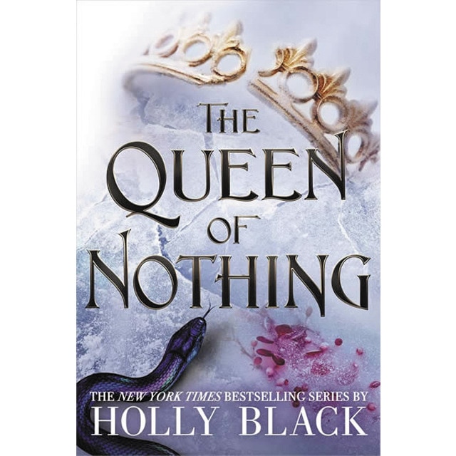 The queen of nothing (the folk of the air #3)