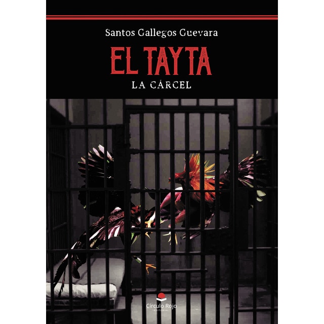 El tayta: (la cárcel) (Tapa blanda)