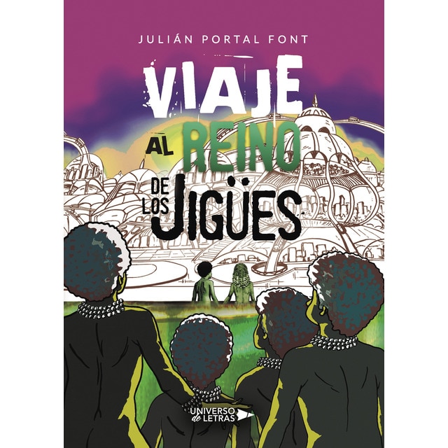 Viaje al reino de los jigües (Tapa blanda)