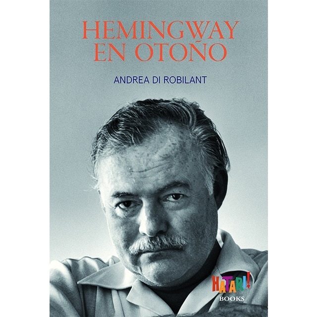 Hemingway en otoño (Tapa dura)